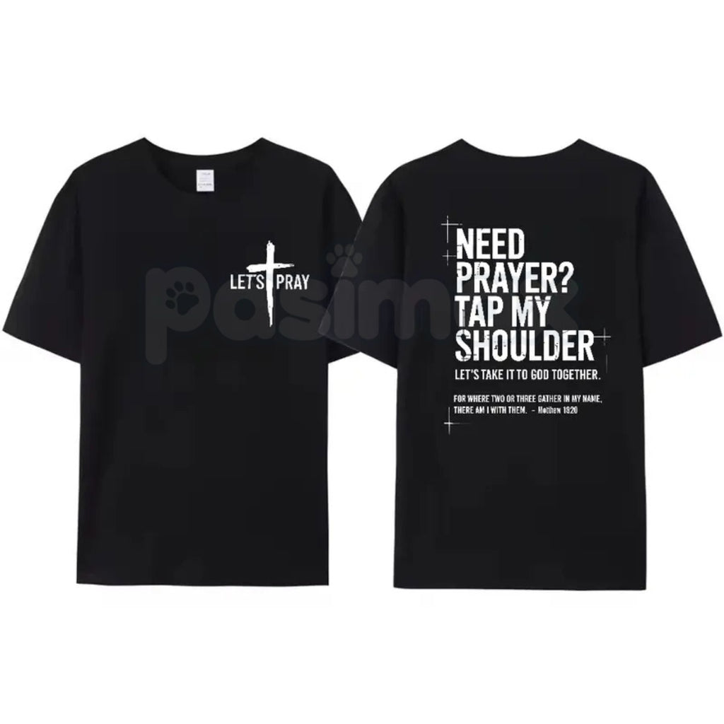 "Need Prayer? Tap My Shoulder" Christian T-Shirt - Faith-Based Prayer Warrior Graphic Tee, Premium 100% Cotton Ministry Top, Inspirational Outreach Gift, Worship & Evangelism Purpose Shirt, Soft Lived-In Heavyweight Religious Apparel