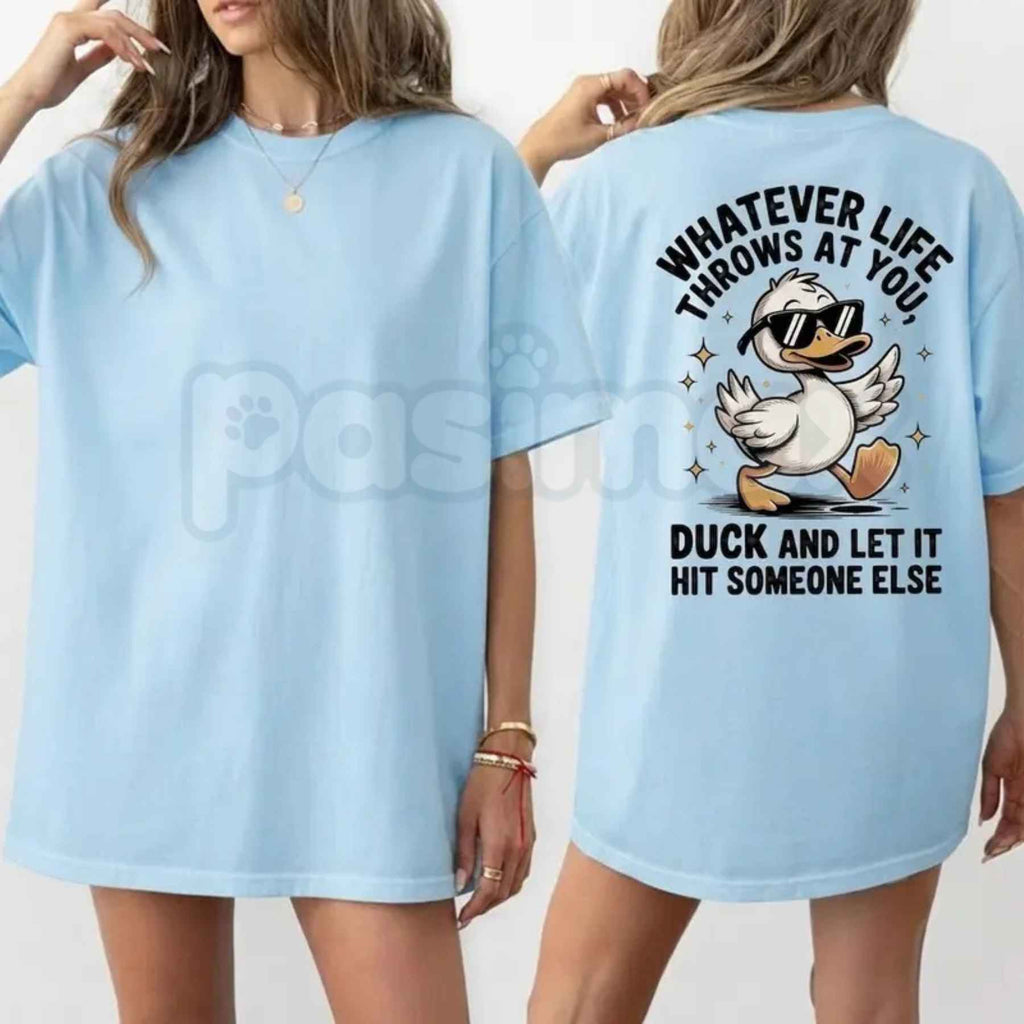 Whatever Life Throws At You Duck Shirt – Funny Duck Pun Tee, Cute Sarcastic Graphic T-Shirt, Wholesome Silly Mallard Unisex Classic Cotton Shirt